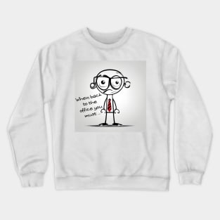 funny back to office meme Crewneck Sweatshirt